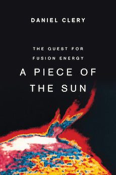 The Quest for Fusion Energy is <a href="http://www.amazon.com/Piece-Sun-Quest-Fusion-Energy/dp/1468304933/ref=sr_1_1?ie=UTF8&%3Bqid=1372177049&%3Bsr=8-1&%3Bkeywords=daniel%20clery&tag=camdenxpsc-20&asc_source=browser&asc_refurl=https%3A%2F%2Fwww.popsci.com%2Fwp-json%2Fwp%2Fv2%2Fposts&ascsubtag=0000PS0000000222O0000000020240227160000">available on Amazon</a>.